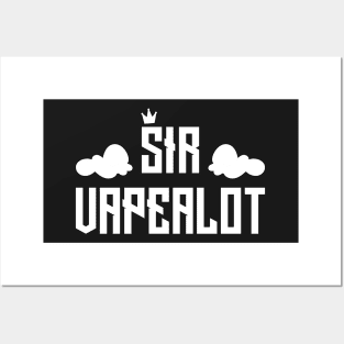 Sir Vape A Lot Funny Vaping Gifts Posters and Art